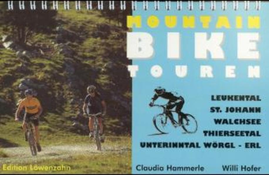 Mountainbike Touren Unterland, Bd.2, Leukental, Sankt Johann, Walchsee, Thierseetal, Unterinntal, Wörgl, Erl: Leukental, St. Johann, Walchsee, Thierseetal, Unterinntal Wörgl - Erl Leisure, Home & Garden