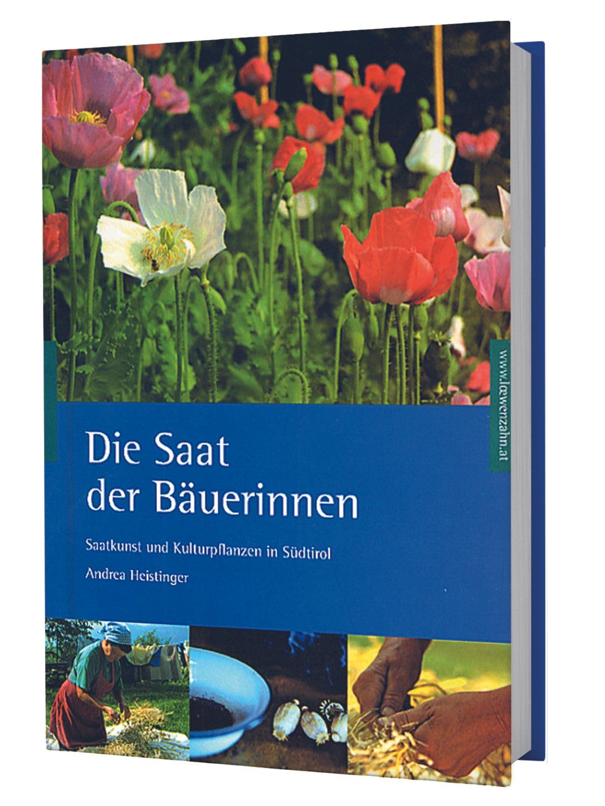 Die Saat der Bäuerinnen. Saatkunst und Kulturpflanzen in Südtirol Garden & Plants