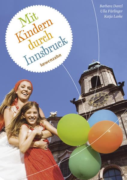 Mit Kindern durch Innsbruck Leisure, Home & Garden