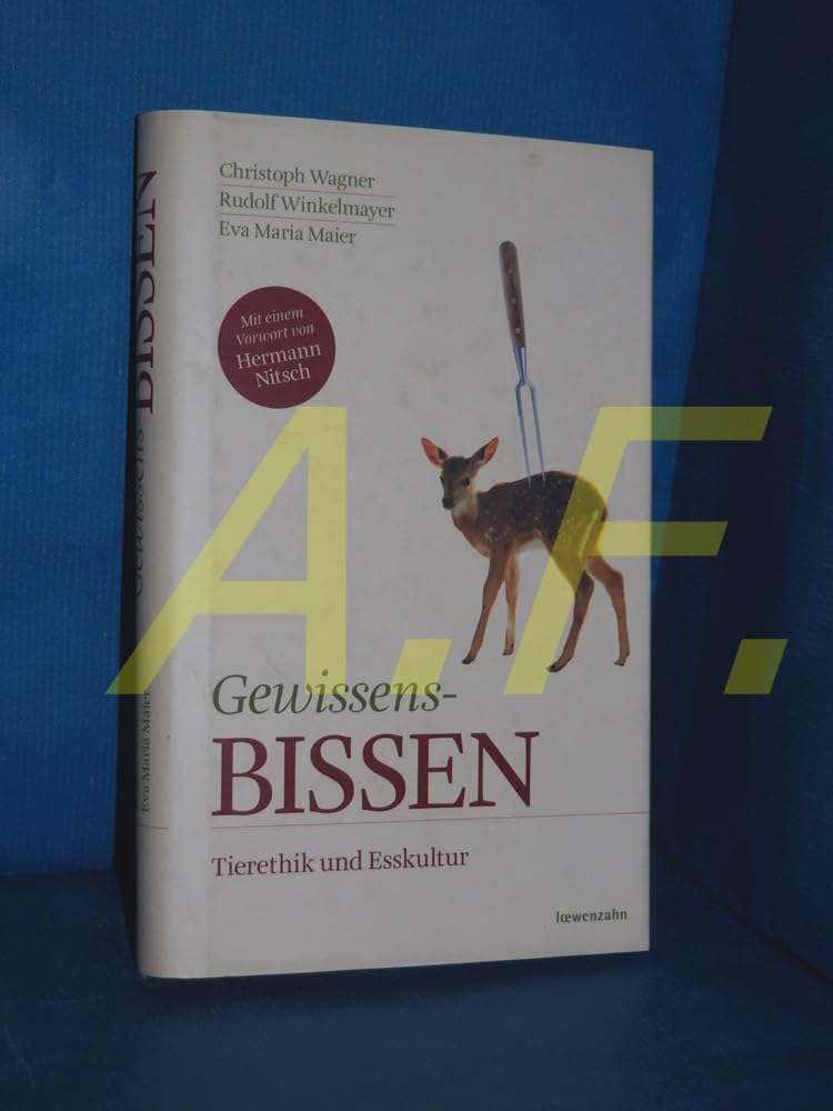 Gewissens-Bissen. Tierethik und Esskultur Leisure, Home & Garden