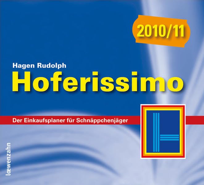 Hoferissimo 2010/11. Der Einkaufsplaner für Schnäppchenjäger Lifestyle