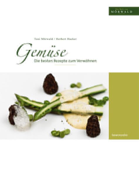 Gemüse: Die besten Rezepte zum Verwöhnen Leisure, Home & Garden