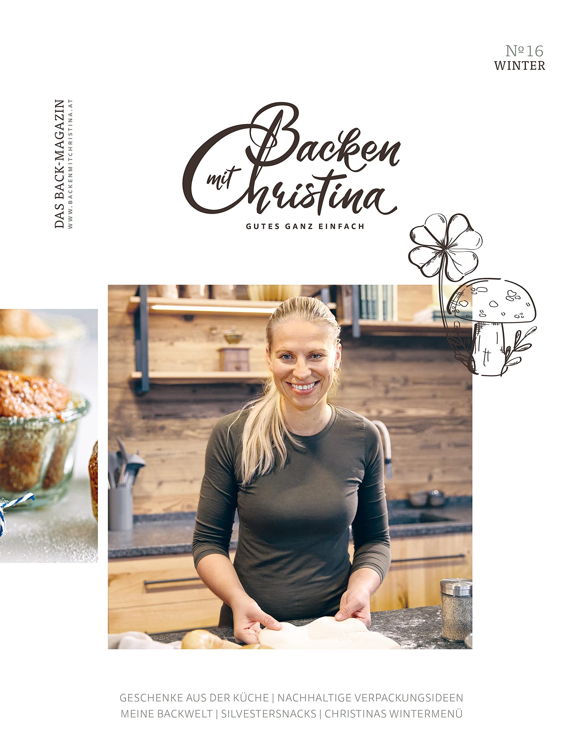 Christina Bauer Magazin: Das Back-Magazin. No 16 Dezember 2021 (Backen mit Christina) Leisure, Home & Garden