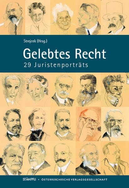 Gelebtes Recht - 29 Juristenporträts Mit 20 Porträtzeichnungen von Ulli Klepalski: 29 Juristenporträts Law