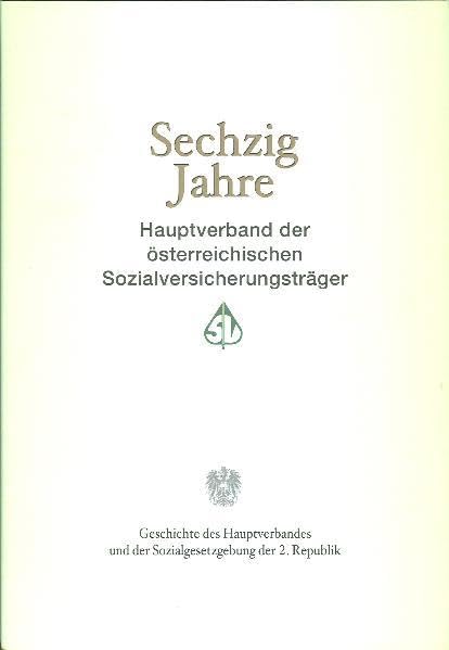 Sechzig Jahre Hauptverband der österreichischen Sozialversicherungsträger Law
