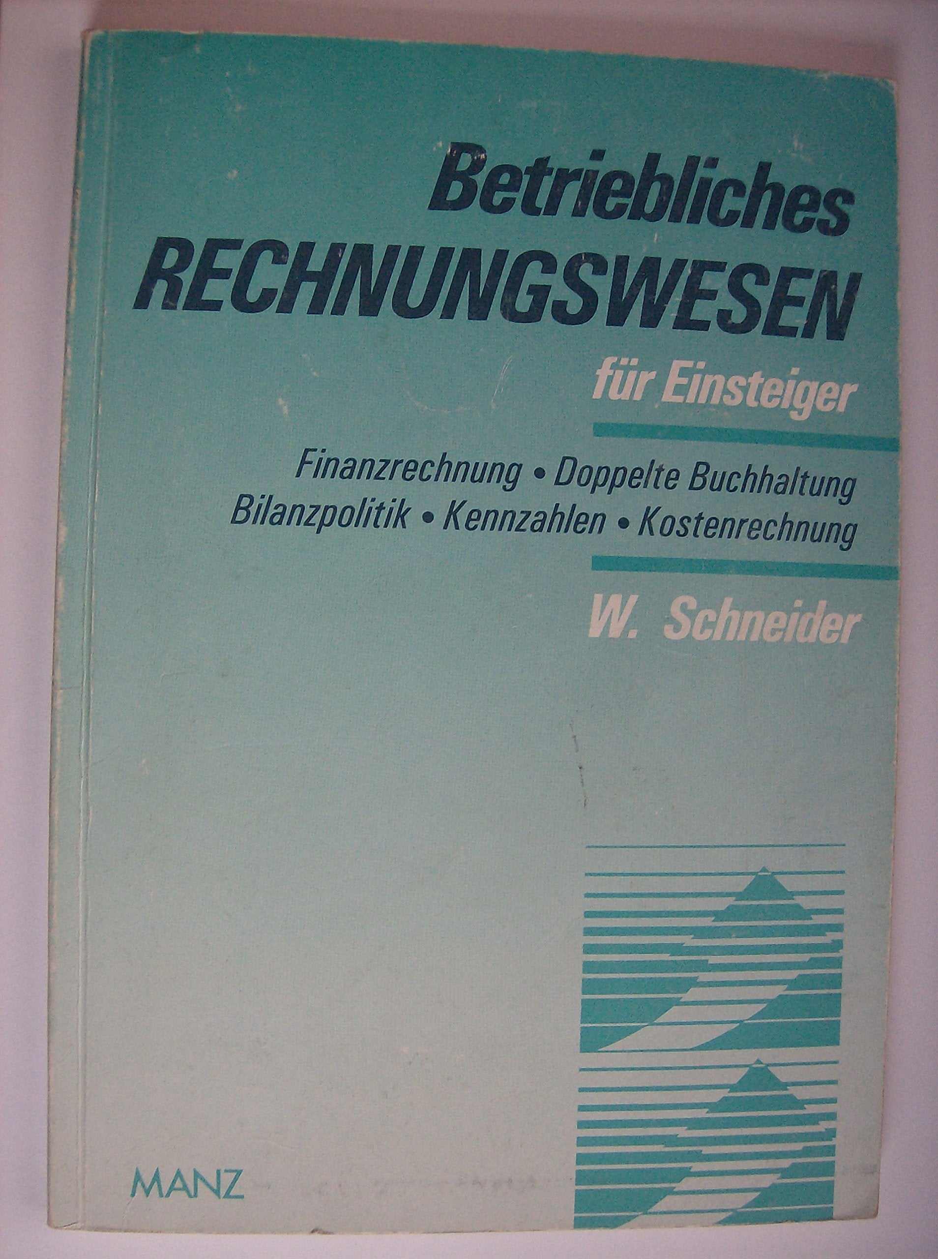 Betriebliches Rechnungswesen für Einsteiger Business, Finance & Career