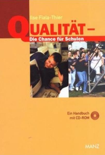 Qualität - Die Chance für Schulen. Ein Handbuch mit CD-ROM Business, Finance & Career