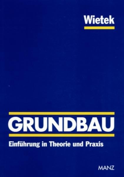 Grundbau: Einführung in Theorie und Praxis Study Guides