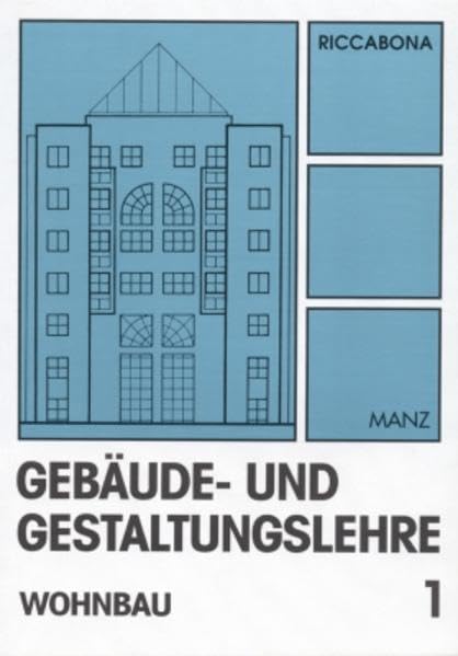 Gebäude- und Gestaltungslehre / 1: Wohnbau Architecture