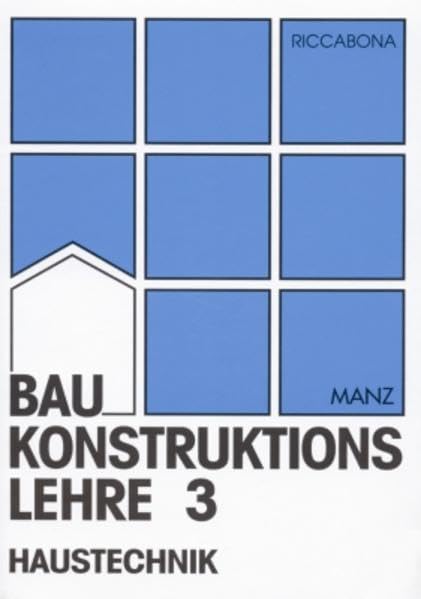 Baukonstruktionslehre 3: Haustechnik Architecture