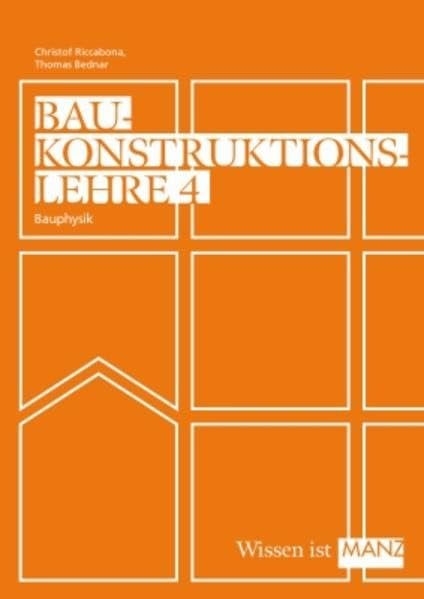 Baukonstruktionslehre / Baukonstruktionslehre 4 mit CD: Bauphysik Architecture