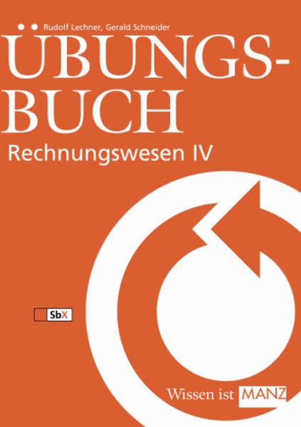 Rechnungswesen / Übungsbuch Rechnungswesen IV Mathematics