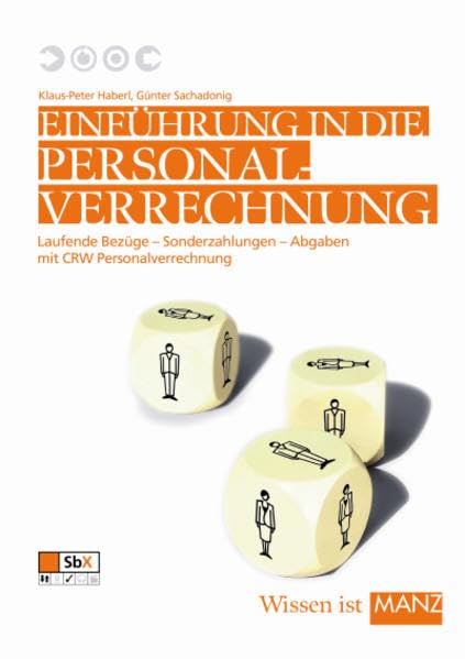 Personalverrechnung neu mit CRW: Laufende Bezüge - Sonderzahlungen - Abgaben Law