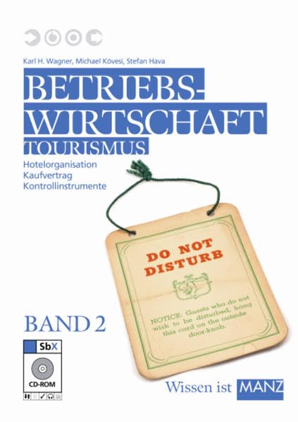 Betriebswirtschaft Tourismus / HLT II mit SbX-CD: Organisation und Verwaltung in Hotels Law