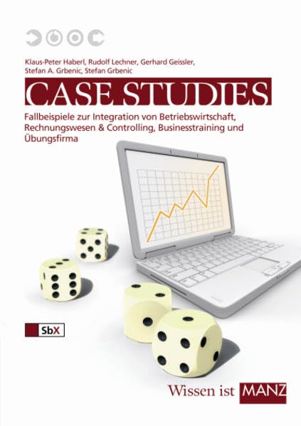 Case Studies: Fallbeispiele zur Integration von Betriebswirtschaft und Rechnungswesen Law