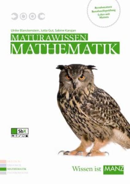 Maturawissen / Lehr- und Lernmaterialien für die Berufsreifeprüfung/Lehre mit Matura/Berufsmatura: Maturawissen / Mathematik inkl. SbX: Lehr- und ... mit Matura/Berufsmatura Study Guides