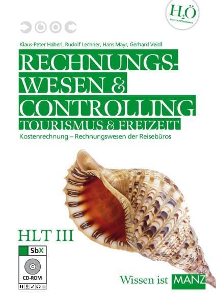 Rechnungswesen Tourismus und Freizeit / HLT III inkl. SbX-CD: Kostenrechnung, Rechnungswesen der Reisebüros Study Guides