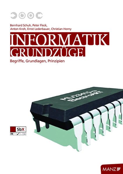 Informatik: Grundzüge: Begriffe, Grundlagen, Prinzipien Computer Science