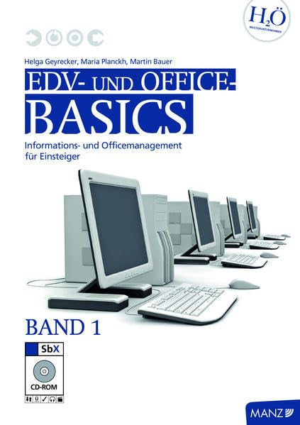 EDV- und Office-Basics 1 mit SbX-CD: Informations- und Officemanagement für Einsteiger Business, Finance & Career