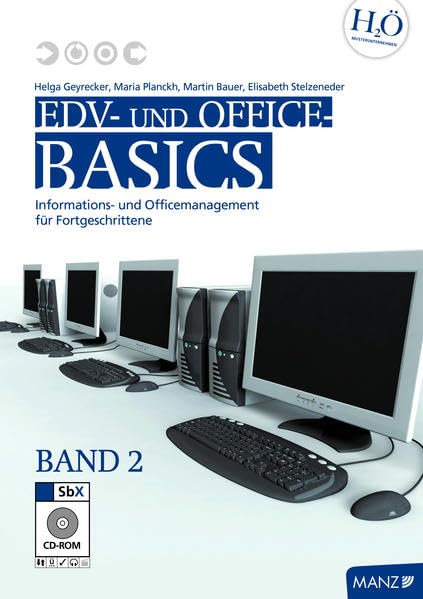 EDV- und Office-Basics 2 mit SbX-CD: Informations- und Officemanagement für Fortgeschrittene Business, Finance & Career