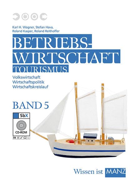 Betriebswirtschaft Tourismus / 5 mit SbX-CD: Volkswirtschaft - Wirtschaftspolitik - Wirtschaftskreislauf Law