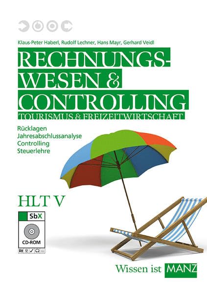 Rechnungswesen Tourismus und Freizeit / HLT V mit SbX-CD: Steuern und Abgaben - Controlling Law