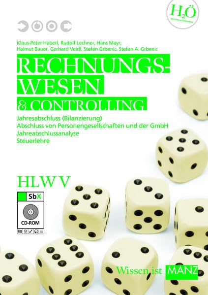 Rechnungswesen HLW V mt SbX-CD: Jahresabschluss (Bilanzierung) - Abschluss von Personengesellschaften und der GmbH - Jahresabschlussanalyse - Steuerlehre Learning & Reference