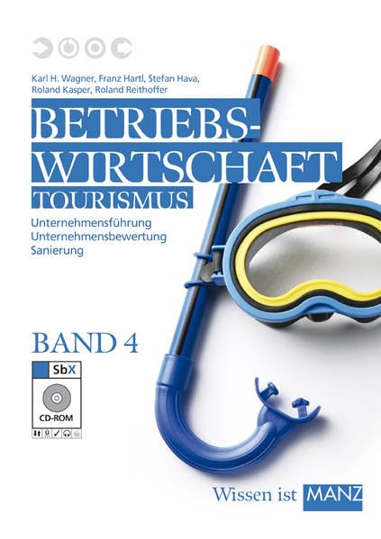 Betriebswirtschaft Tourismus / 4 mit SbX-CD: Unternehmensführung, Unternehmensbewertung, Sanierung Law