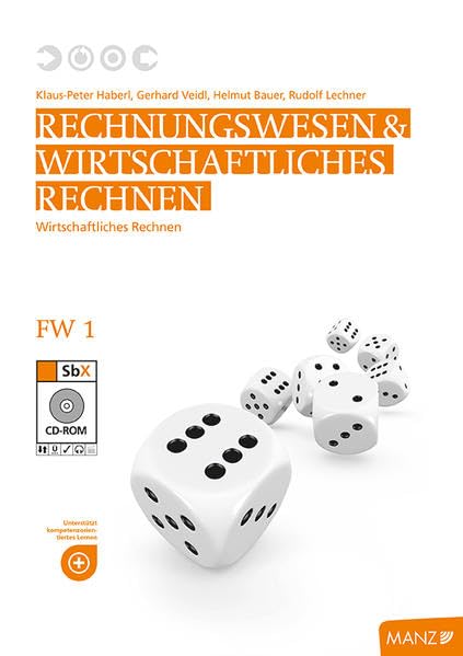 Rechnungswesen / Rechnungswesen & Wirtschaftliches Rechnen FW 1 neuer LP mit SbX-CD: Wirtschaftliches Rechnen - Finanzpläne - Grundlagen des ... - Doppelte Buchführung in der Praxis Business, Finance & Career