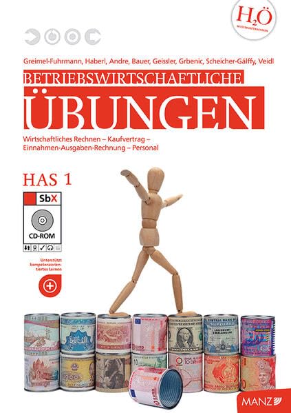Betriebswirtschaftliche Übungen HAS 1 einschl. ÜFA: Schulversuch: Wirtschaft - Unternehmen, Betriebswirtschaft - Wirtschaftliches Rechnen - ... Das Personal im Unternehmen - Fremdwährungen Business, Finance & Career