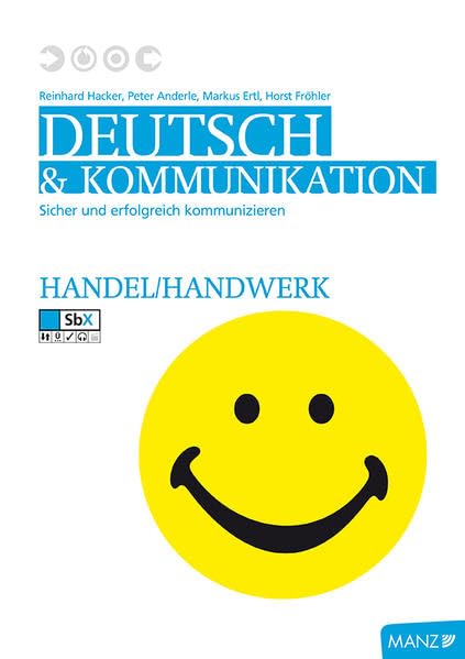 Deutsch und Kommunikation für Handel und Handwerk: Sicher und erfolgreich kommunizieren - Ausgabe Handel/Handwerk Social Sciences