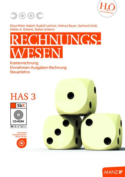 Rechnungswesen HAS 3 mit SbX-CD: Kostenrechnung - Einnahmen-Ausgaben-Rechnung - Steuerlehre Learning & Reference