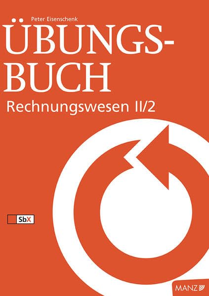 Rechnungswesen / Übungsbuch Rechnungswesen II/2 Learning & Reference