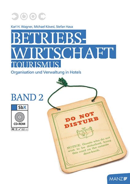 Betriebswirtschaft Tourismus / 2 mit SbX-CD: Organisation und Verwaltung in Hotels Law