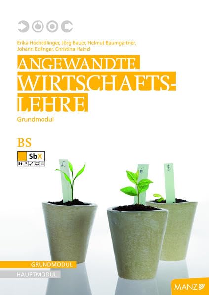 Angewandte Wirtschaftslehre: Grundmodul: AWL Grundmodul Business, Finance & Career