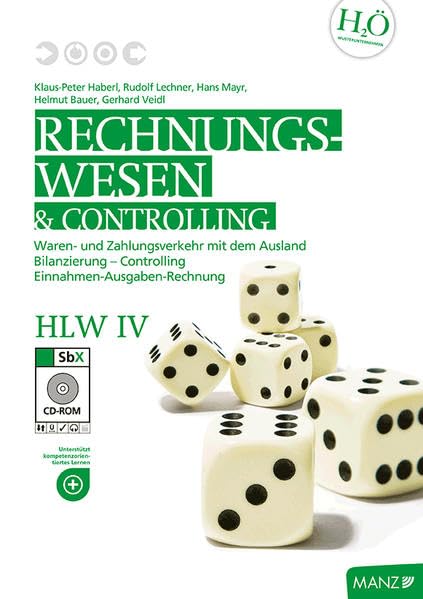 Rechnungswesen / Rechnungswesen HLW IV mit SbX-CD: Waren- und Zahlungsverkehr mit dem Ausland - Bilanzierung - Controlling - Einnahmen-Ausgaben-Rechnung Learning & Reference
