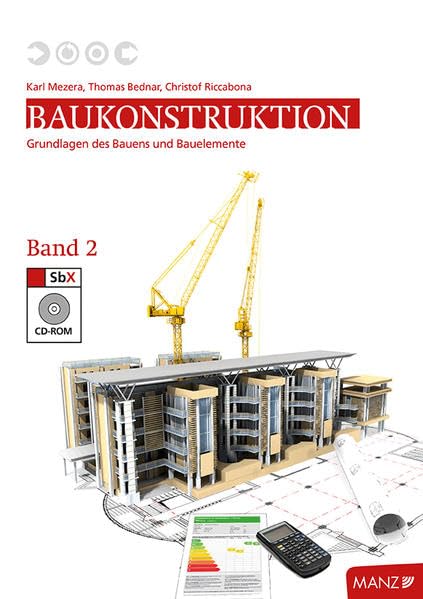 Baukonstruktion HTL II mit DVD: Grundlagen des Bauens, Bauelemente und Planungsgrundlagen Natural Sciences