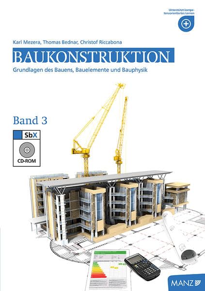 Baukonstruktion HTL III mit DVD: Grundlagen des Bauens und Bauelemente Business & Technology