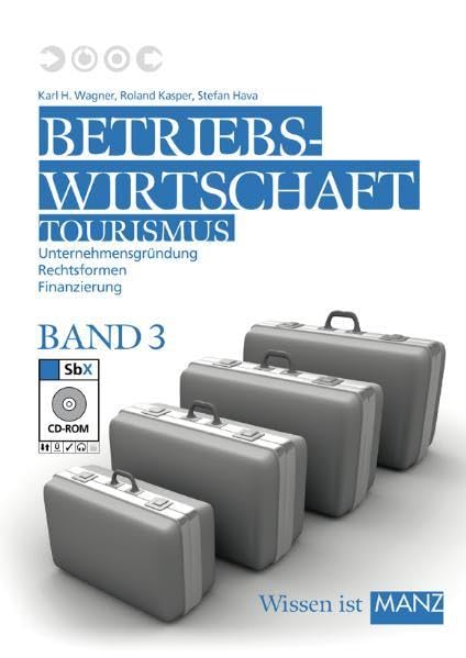 Betriebswirtschaft Tourismus / 3 mit SbX-CD: Unternehmensgründung - Rechtsformen - Finanzierung Law