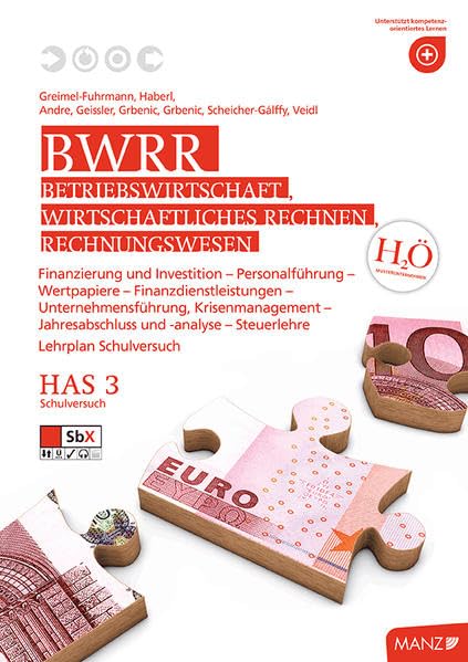 Betriebswirtschaft, Wirtschaftliches Rechnen, Rechnungswesen HAS 3 mit SbX-CD: Finanzierung und Investition - Personalführung - Wertpapiere - ... - Unternehmensführung, Krisenmanagement Business, Finance & Career