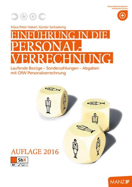 Einführung in die Personalverrechnung mit CRW: Laufende Bezüge - Sonderzahlungen - Abgaben Mathematics