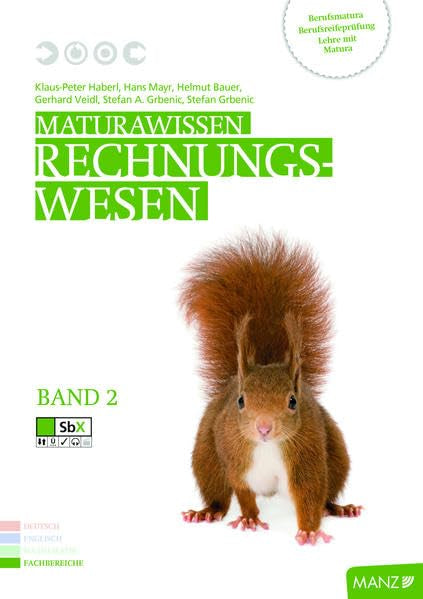 Maturawissen / Rechnungswesen Band 2 inkl. SbX: Lehr- und Lernmaterialien für die Berufsreifeprüfung/Lehre mit Matura/Berufsmatura (Maturawissen: ... mit Matura/Berufsmatura) Study Guides