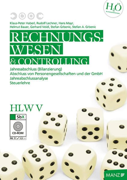 Rechnungswesen / Rechnungswesen & Controlling HLW V mit SbX-CD: Jahresabschluss (Bilanzierung) - Abschluss von Personengesellschaften und der GmbH - Jahresabschlussanalyse - Steuerlehre - Haberl, Klaus P book