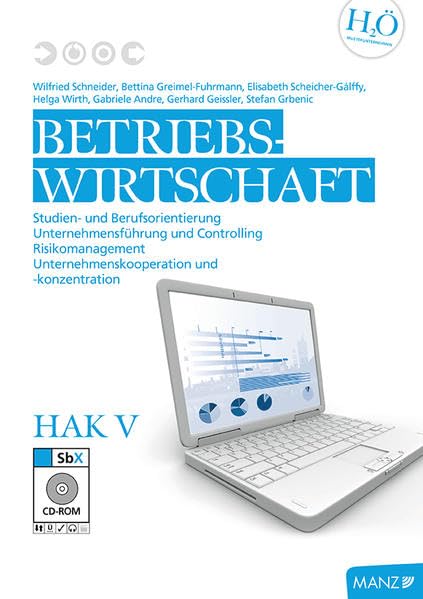 Betriebswirtschaft / Betriebswirtschaft HAK V: Studien- und Berufsorientierung; Unternehmensführung und Controlling; Risikomanagement; Unternehmenskooperation und -konzentration Law