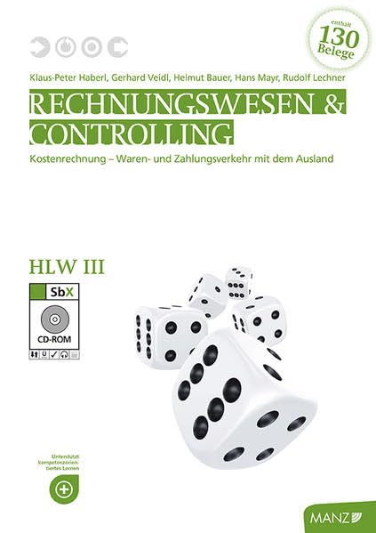 Rechnungswesen / Rechnungswesen & Controlling HLW III neuer LP mit SbX-CD: Kostenrechnung - Waren- und Zahlungsverkehr mit dem Ausland Business, Finance & Career