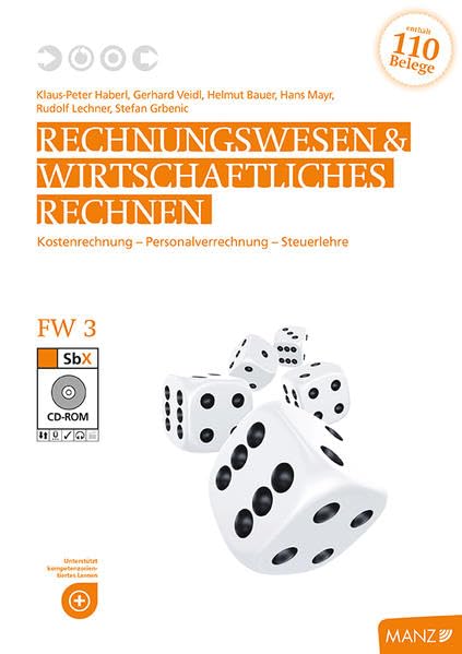 Rechnungswesen / Rechnungswesen & Wirtschaftliches Rechnen FW 3 neuer LP mit SbX-CD: Kostenrechnung - Personalverrechnung - Steuerlehre Study Guides