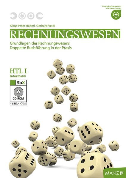 Rechnungswesen HTL Informatik I neuer LP mit SbX-CD: Grundlagen des Rechnungswesens - Doppelte Buchführung in der Praxis Business, Finance & Career