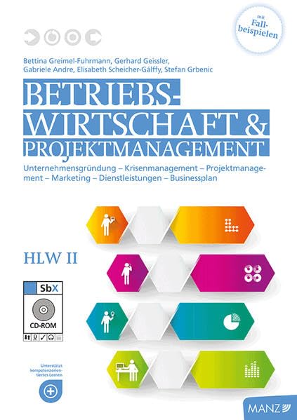 Betriebswirtschaft / Betriebswirtschaft & Projektmanagement HLW II neuer LP: Unternehmensgründung - Krisenmanagement - Projektmanagement - Marketing - Dienstleistungen - Businessplan Law