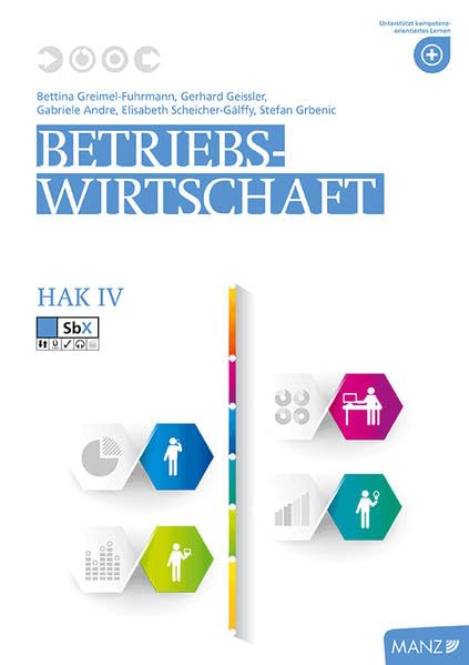 Betriebswirtschaft / Betriebswirtschaft HAK IV, Teacher's Guide: Internationale Geschäftstätigkeit - Banken und Versicherungsbetriebe - Wertpapiere, ... und Tourismus - Businessplan - Fallstudien Law