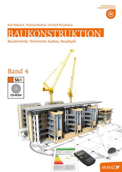 Baukonstruktion HTL IV: Technischer Ausbau, Bauphysik und Bauelemente Business & Technology